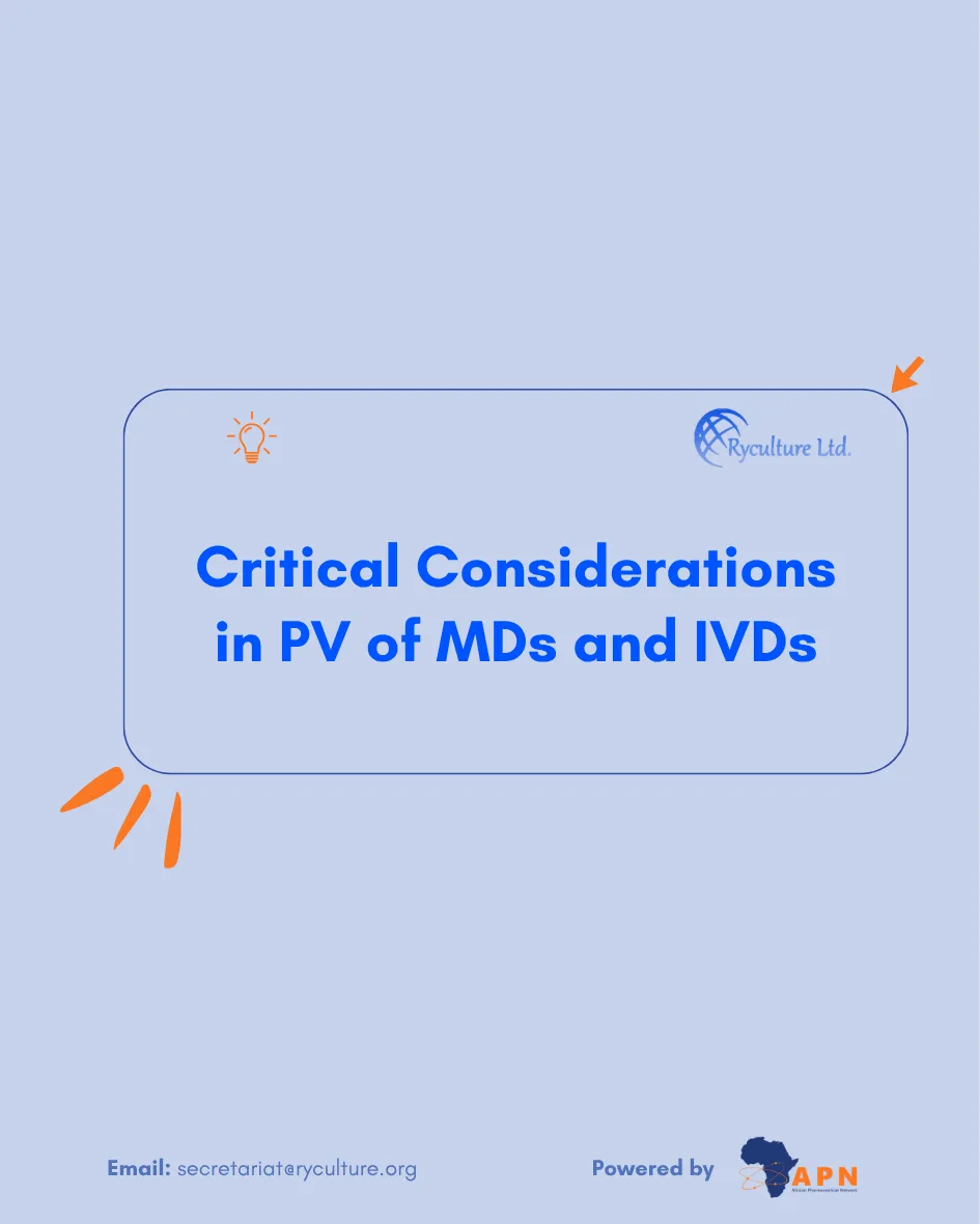 Critical Considerations in Pharmacovigilance of Medical Devices and In-Vitro Diagnostics